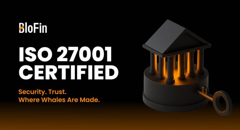 BloFin ahora está certificado con ISO 27001: Fortaleciendo la protección de datos de usuarios y seguridad